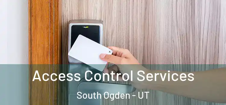Access Control Services South Ogden - UT