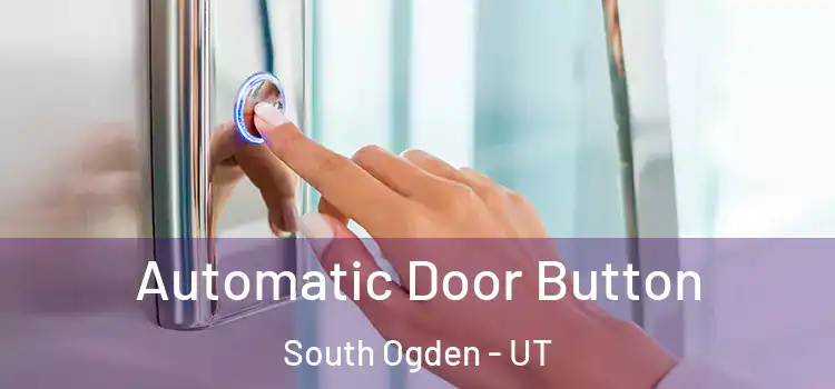  Automatic Door Button South Ogden - UT