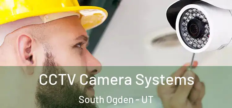 CCTV Camera Systems South Ogden - UT