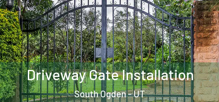 Driveway Gate Installation South Ogden - UT