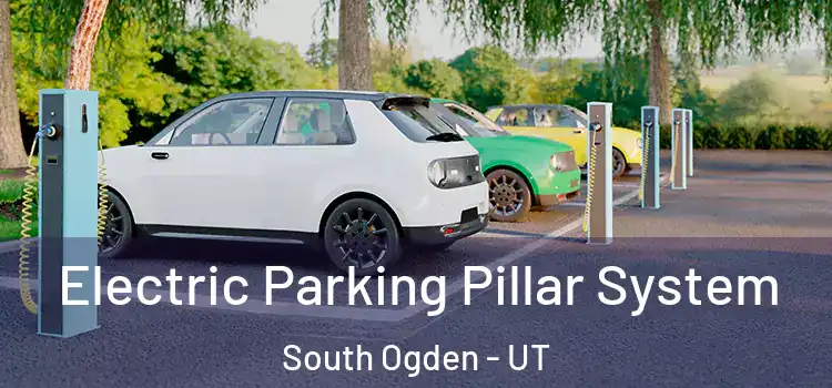 Electric Parking Pillar System South Ogden - UT