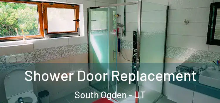 Shower Door Replacement South Ogden - UT