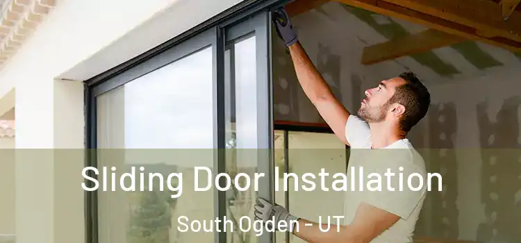 Sliding Door Installation South Ogden - UT