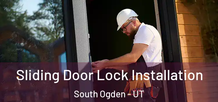 Sliding Door Lock Installation South Ogden - UT