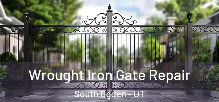 Wrought Iron Gate Repair South Ogden - UT